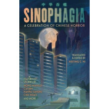 Sinophagia A Celebration of Chinese Horror 2024 by Gu Shi Paperback Bo