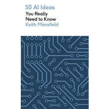 50 AI Ideas You Really Need to Know by Keith Mansfield Paperback Book