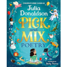 Pick and Mix Poetry Childrens verse chosen by Julia Donaldson by Julia