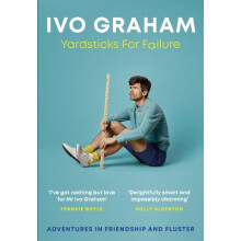 Yardsticks For Failure by Ivo Graham Hardcover Book