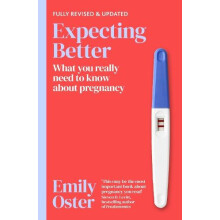 Expecting Better by Emily Oster Paperback Book