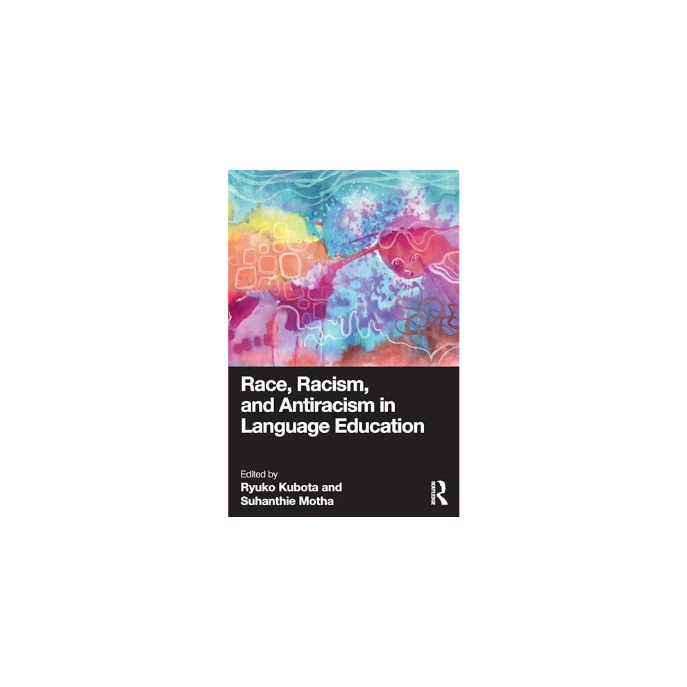 Riachristiecollections Race Racism And Antiracism In Language Education Paperback Book