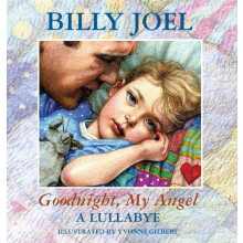 Goodnight My Angel A Lullaby by Billy Joel Hardcover Book