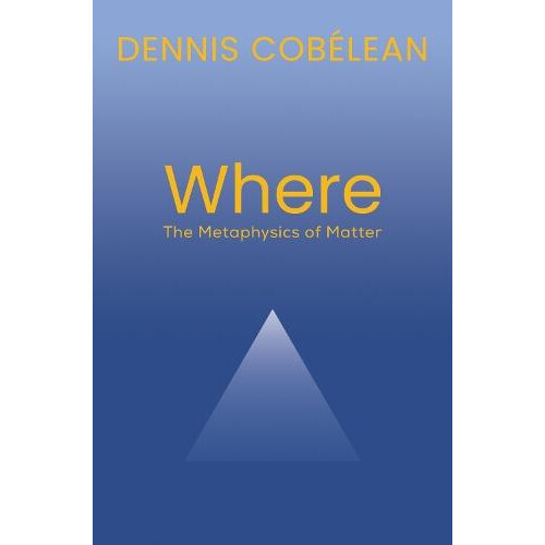Where by Dennis Cobelean Paperback Book