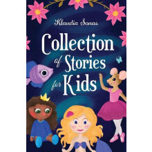 Collection of Stories for Kids by Klaudia Sonas Paperback Book