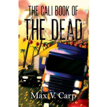 The Cali Book Of The Dead by Max V. Carp Hardcover Book