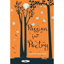 Passion for Poetry by Leanne Renaud Paperback Book