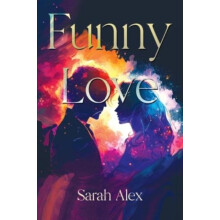 Funny Love by Sarah Alex Paperback Book