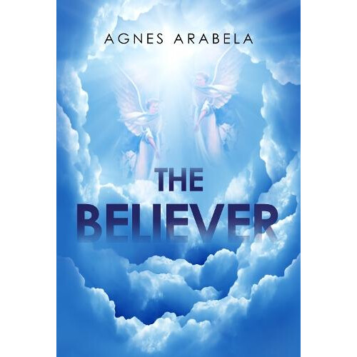 The Believer by Agnes Arabela Paperback Book