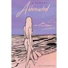 A Person Abbreviated by Jess Conkwright Paperback Book