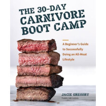 The 30Day Carnivore Boot Camp by Jacie Gregory Paperback Book