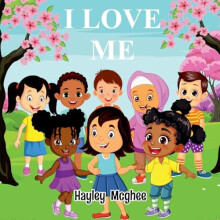 I Love Me by Hayley McGhee Paperback Book