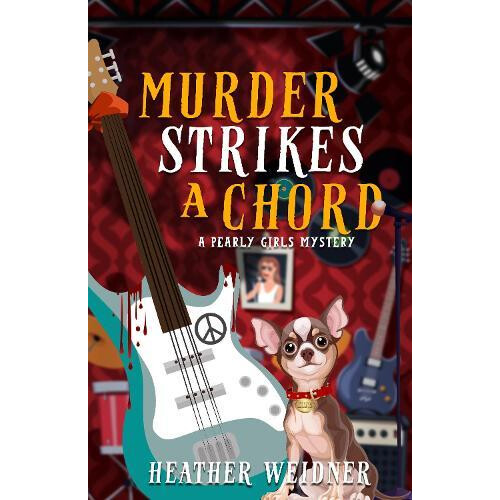 Murder Strikes a Chord by Heather Weidner Paperback Book