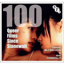 100 Queer Films Since Stonewall by Connolly Matt Minnesota State Unive