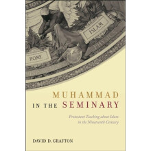 Muhammad in the Seminary by David D. Grafton Hardcover Book