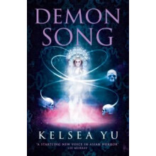 Demon Song by Kelsea Yu Hardcover Book