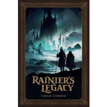 Rainiers Legacy by Chad Corrie Paperback Book