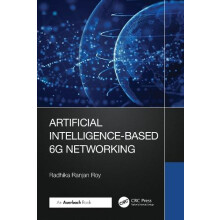 Artificial IntelligenceBased 6G Networking by Roy Radhika Ranjan Unite