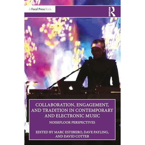 Collaboration Engagement and Tradition in Contemporary and Electronic