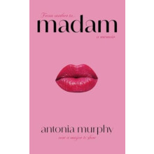Madam by Antonia Murphy Hardcover Book