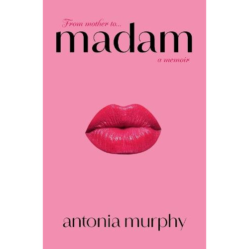 Madam by Antonia Murphy Paperback Book