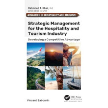 Strategic Management for the Hospitality and Tourism Industry by Vince