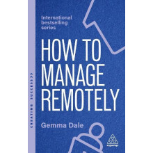 How to Manage Remotely by Gemma Dale Paperback Book