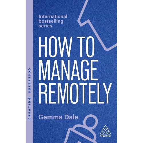 How to Manage Remotely by Gemma Dale Paperback Book