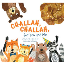 Challah Challah for You and Me by June Sobel Hardcover Book
