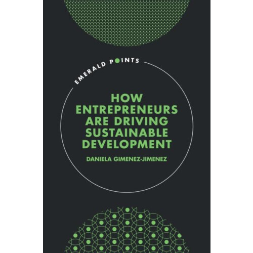 How Entrepreneurs are Driving Sustainable Development by GimenezJimene