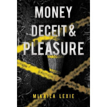 Money Deceit amp Pleasure by Mikaila Lexie Paperback Book