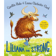 Liliana the Strong by Quentin Blake Hardcover Book