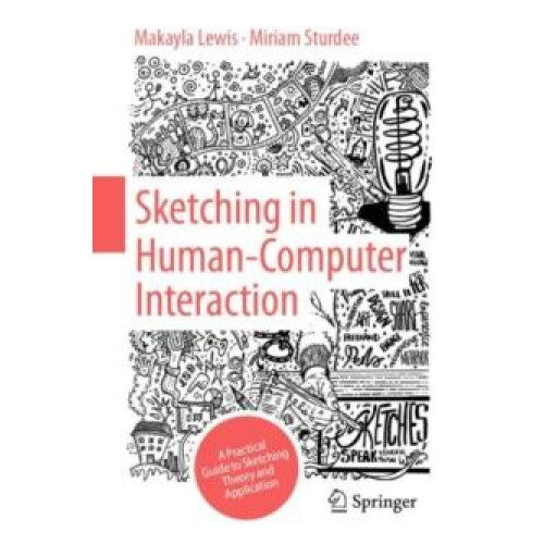 Sketching in Human Computer Interaction by Miriam Sturdee Paperback Bo