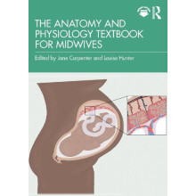 The Anatomy and Physiology Textbook for Midwives Paperback Book