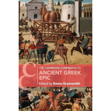 The Cambridge Companion to Ancient Greek Epic Paperback Book