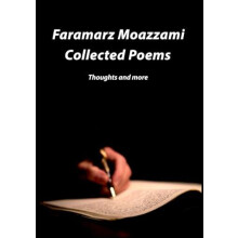 Collected poems by Faramarz Moazzami Paperback Book