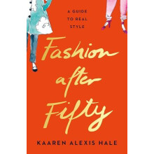 Fashion After Fifty New Edition by Kaaren Alexis Hale Paperback Book