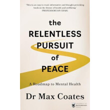 The Relentless Pursuit of Peace by Max Coates Paperback Book