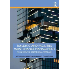 Building and Facilities Maintenance Management by Robert Challender Pa