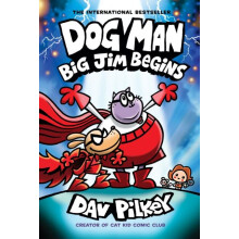 Big Jim Begins A Graphic Novel by Dav Pilkey Hardcover Book