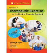 Principles of Therapeutic Exercise for the Physical Therapist Assistan