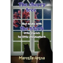 The cherry tree that spoke with the stars little stories for little ph