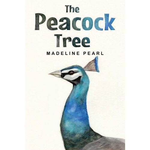 The Peacock Tree by Madeline Pearl Paperback Book