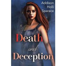 Death and Deception by Addison Holli Sparace Paperback Book