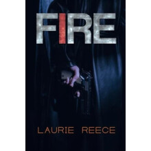 Fire by Laurie Reece Paperback Book