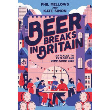 Beer Breaks in Britain by Phil Mellows Paperback Book