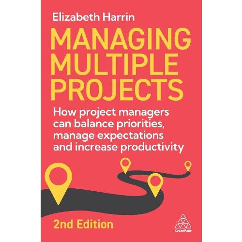 Managing Multiple Projects by Elizabeth Harrin Paperback Book