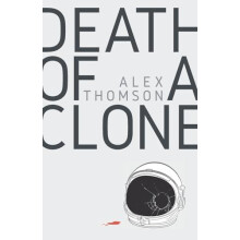 Death of a Clone by Alex Thomson Paperback Book