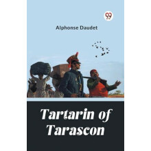 Tartarin Of Tarascon Edition2024 by Alphonse Daudet Paperback Book