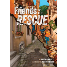Friends to the Rescue by Ellen Schwartz Hardcover Book